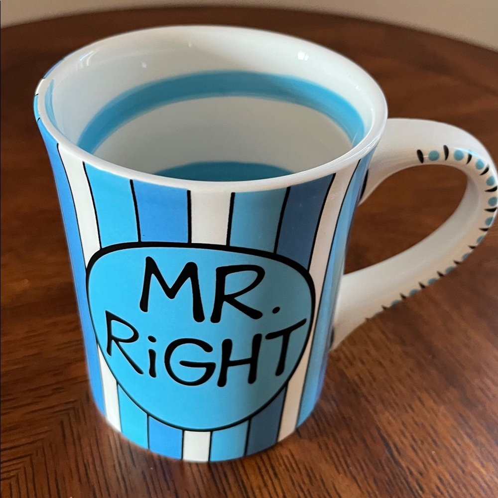 🆕”MR. RIGHT” Ceramic Novelty Mug-Coffee/Tea-Lorrie Veasey-Our Name Is Mud- Blue